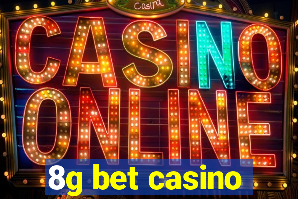 8g bet casino